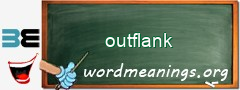 WordMeaning blackboard for outflank